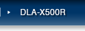 DLA-X500R