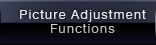 Picture Adjustment Functions