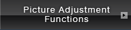 Picture Adjustment Functions