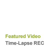 Featured Video Time-Lapse REC
